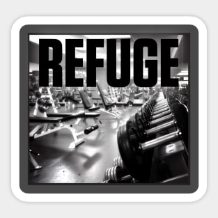 Refuge Gym Workout Fitness Motivational Inspirational T-Shirt Sticker